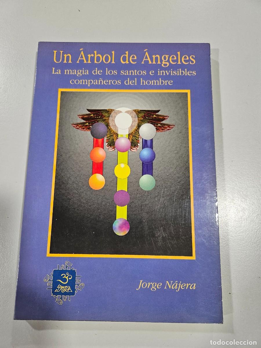Libri: UN ARBOL DE ANGELES - JORGE NAJERA