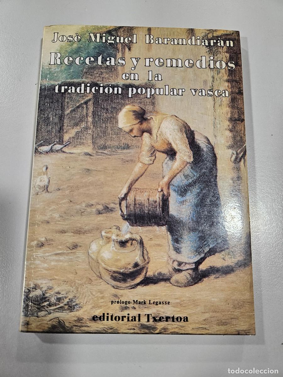 Libri: RECETAS Y REMEDIOS EN LA TRADICION POPULAR VASCA, TXERTOA