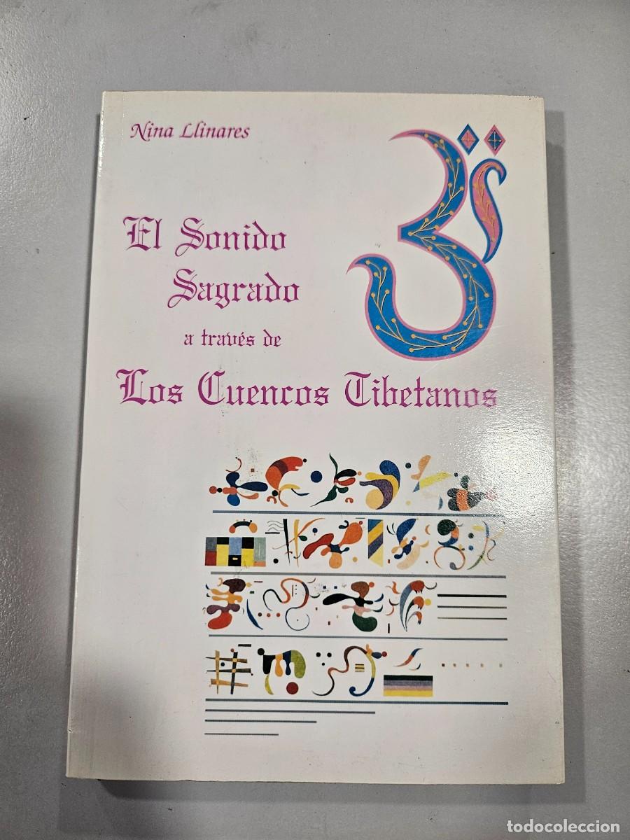 Libri: EL SONIDO SAGRADO DE LOS CUENCOS TIBETANOS