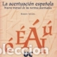 Libros: LA ACENTUACIÓN ESPAÑOLA - ROBERTO VECIANA
