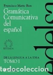 Libros: GRAMATICA COMUNICATIVA I ESP - Francisco Matte Bon - Foto 1