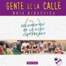 Libros: GENTE DE LA CALLE 1. GUÍA DIDÁCTICA - SANS, NEUS. Lote 337310033