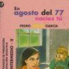 Libros: AGOSTO DEL 77 NACIAS TU + CD - GARCIA GARCIA,PEDRO. Lote 400297249
