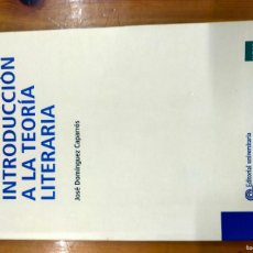 Libros: INTRODUCCIÓN A LA TEORÍA LITERARIA - DOMÍNGUEZ CAPARRÓS, JOSÉ