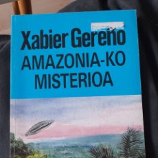 Libros: AMAZONIA KO MISTERIOA. XABIER GEREÑO
