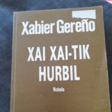Libros: XAI XAITIK HURBIL. XABIER GEREÑO