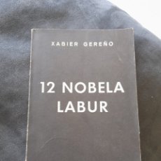 Libros: 12 NOBELA LABUR. XABIER GEREÑO