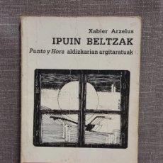 Libros: XABIER ARZELUS, IPUIN BELTZAK.