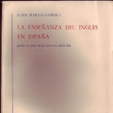 Libros: LA ENSEÑANZA DEL INGLÉS EN ESPAÑA. (DESDE LA EDAD MEDIA HASTA EL SIGLO XIX). . Lote 21972462