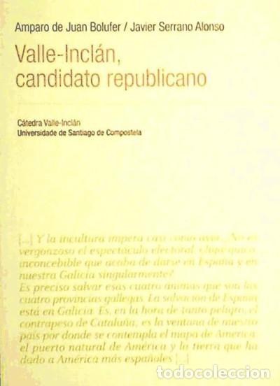 Livres: VALLE-INCLAN, CANDIDATO - Serrano Alonso, Javier; de Juan Bolufer, Amparo