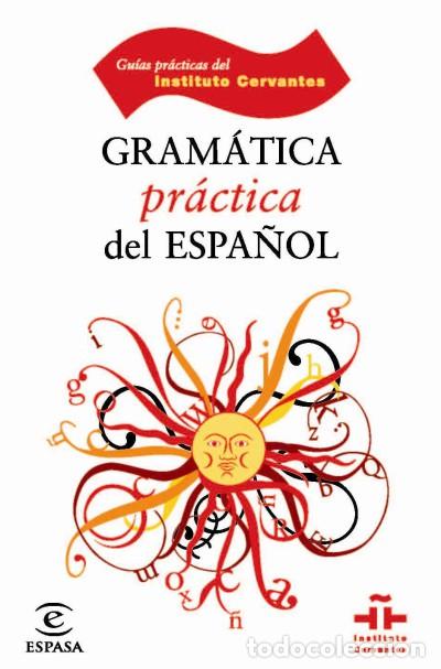 Libros: Gram&aacute;tica pr&aacute;ctica del espa&ntilde;ol - Instituto Cervantes - Foto 1
