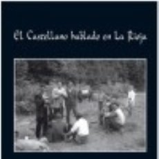 Libri: EL CASTELLANO HABLADO EN LA RIOJA - PASTOR BLANCO, JOSÉ MARÍA