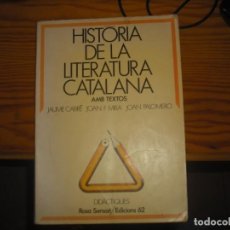 Libros: HISTÒRIA LITERATURA CATALANA. Lote 226849045