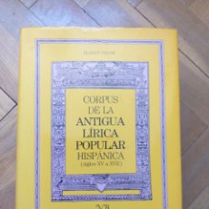 Livres: CORPUS DE LA ANTIGUA LÍRICA POPULAR HISPÁNICA - MARGIT FRENK. Lote 177885885