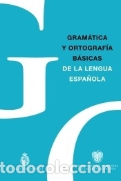 Libros: Gram&aacute;tica y Ortograf&iacute;a b&aacute;sicas - Real Academia Espa&ntilde;ola - Foto 1
