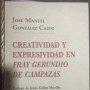 CREATIVIDAD Y EXPRESIVIDAD EN FRAY GERUNDIO DE CAMPAZAS. J. M. GONZÁLEZ CALVO