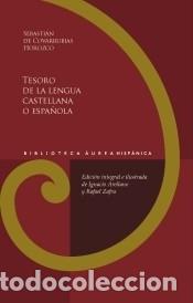 Libri: Tesoro de la lengua castellana o espa&ntilde;ola - Covarrubias Orozco, Sebasti&aacute;n de