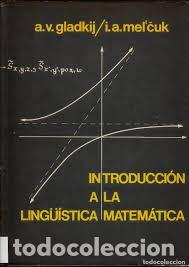 Libros: introducci&oacute;n a la ling&uuml;&iacute;stica matem&aacute;tica A V Gladkij e I A Melcuk - Foto 1