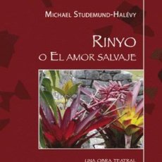 Libri: RINYO O EL AMOR SALVAJE. MICHAEL STUDEMUND-HALÉVY (ED.). JUDEOESPAÑOL. SEFARDÍ. - STUDEMUND-HALÉVY,