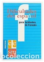 B&uuml;cher: Dificultades del espa&ntilde;ol para hablantes de franc&eacute;s. - Losana, Jos&eacute; Emilio