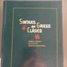 Libri: SINTAXIS DEL GRIEGO CLÁSICO. E. CRESPO. Lote 282909228