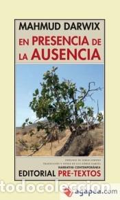 Libros: EN PRESENCIA DE LA AUSENCIA - DARWIX (PALESTINO), MAHMUD