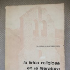 Libros: LA LIRICA RELIGIOSA EN LA LITERATURA PROVENZAL ANTIGUA. FRANCISCO J. OROZ ARICUREN.. Lote 313785888
