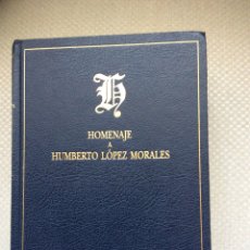 Libros: HOMENAJE A HUMBERTO LOPEZ MORALES. ED. MARIA VAQUERO Y AMPARO MORALES.. Lote 313786028
