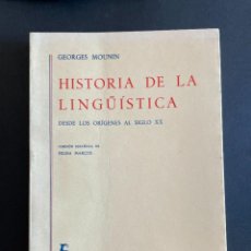 Libros: GEORGES MOUNIN. HISTORIA DE LA LINGÜÍSTICA. GREDOS. MADRID, 1.989. Lote 316220433