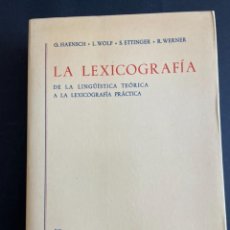 Libros: HAENSCH- WOLF- ETTINGER -WERNER. LA LEXICOGRAFÍA. GREDOS. MADRID, 1.982. Lote 316407798