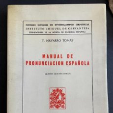 Libros: NAVARRO TOMÁS. MANUAL DE PRONUNCIACIÓN ESPAÑOLA. MADRID, 1.985. Lote 316423013
