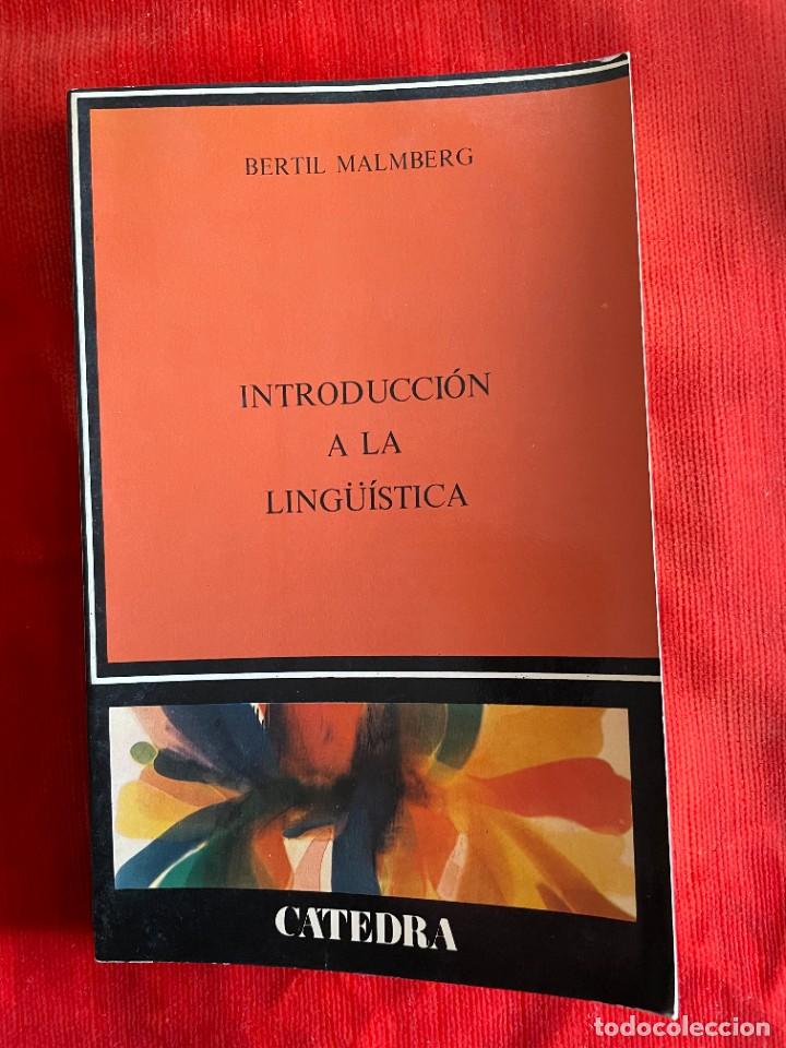 Libros: BERTIL MALMBERG. INTRODUCCI&Oacute;N A LA LING&Uuml;&Iacute;STICA. C&Aacute;TEDRA, 1982 - Foto 1