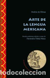 B&uuml;cher: Arte de la lengua mexicana - Andr&eacute;s de Olmos