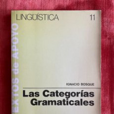 Libros: IGNACIO BOSQUE. LAS CATEGORÍAS GRAMATICALES. EDITORIAL SÍNTESIS. 1989. Lote 347432093