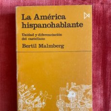 Libros: BERTIL MALMBERG. LA AMÉRICA HISPANOHABLANTE. ISTMO, 1974. Lote 348106653