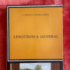 Libros: A. MANTECA ALONSO CORTÉS. LINGÜÍSTICA GENERAL. CÁTEDRA, 1987. Lote 348108828