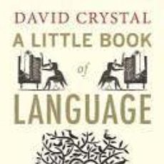 Libros: A LITTLE BOOK OF LANGUAGE - CRYSTAL, DAVID. Lote 365433161