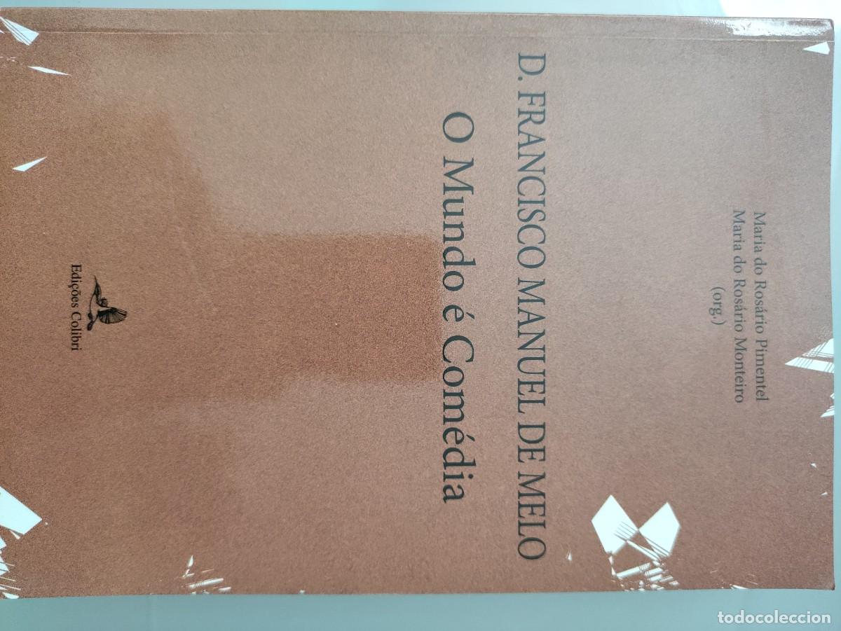 Libros: D. FRANCISCO MANUEL DE MELO. O MUNDO &Eacute; COM&Eacute;DIA - Foto 1