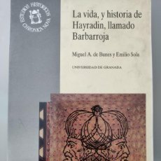 Libros: LA VIDA Y HISTORIA DE HAYRADIN, LLAMADO BARBARROJA