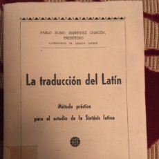 Libri: LA TRADUCCION DEL LATIN. PABLO RUBIO MARTINEZ CHACON.