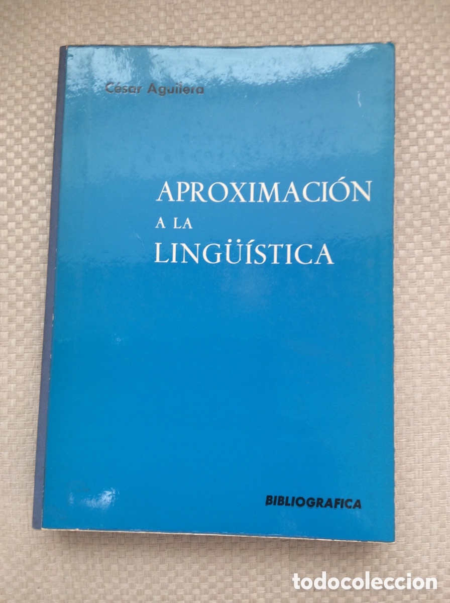 Libros: APROXMACION A LA LINGUISTICA. CESAR AGUILERA. - Foto 1