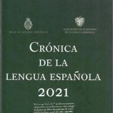 Libros: CRÓNICA DE LA LENGUA ESPAÑOLA 2021