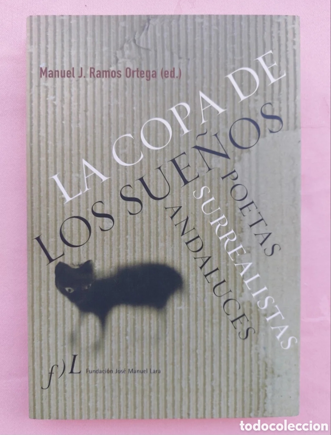 Libros: La copa de los sue&ntilde;os. Poetas surrealistas andaluces - Foto 1