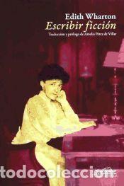 Libros: ESCRIBIR FICCION - WHARTON,E - Foto 1