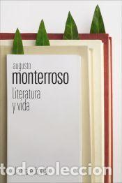 Libri: Literatura y vida - Monterroso, Augusto