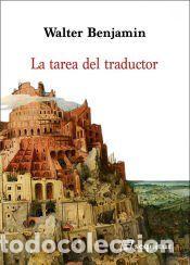 Libros: La tarea del traductor - Benjamin, Walter - Foto 1