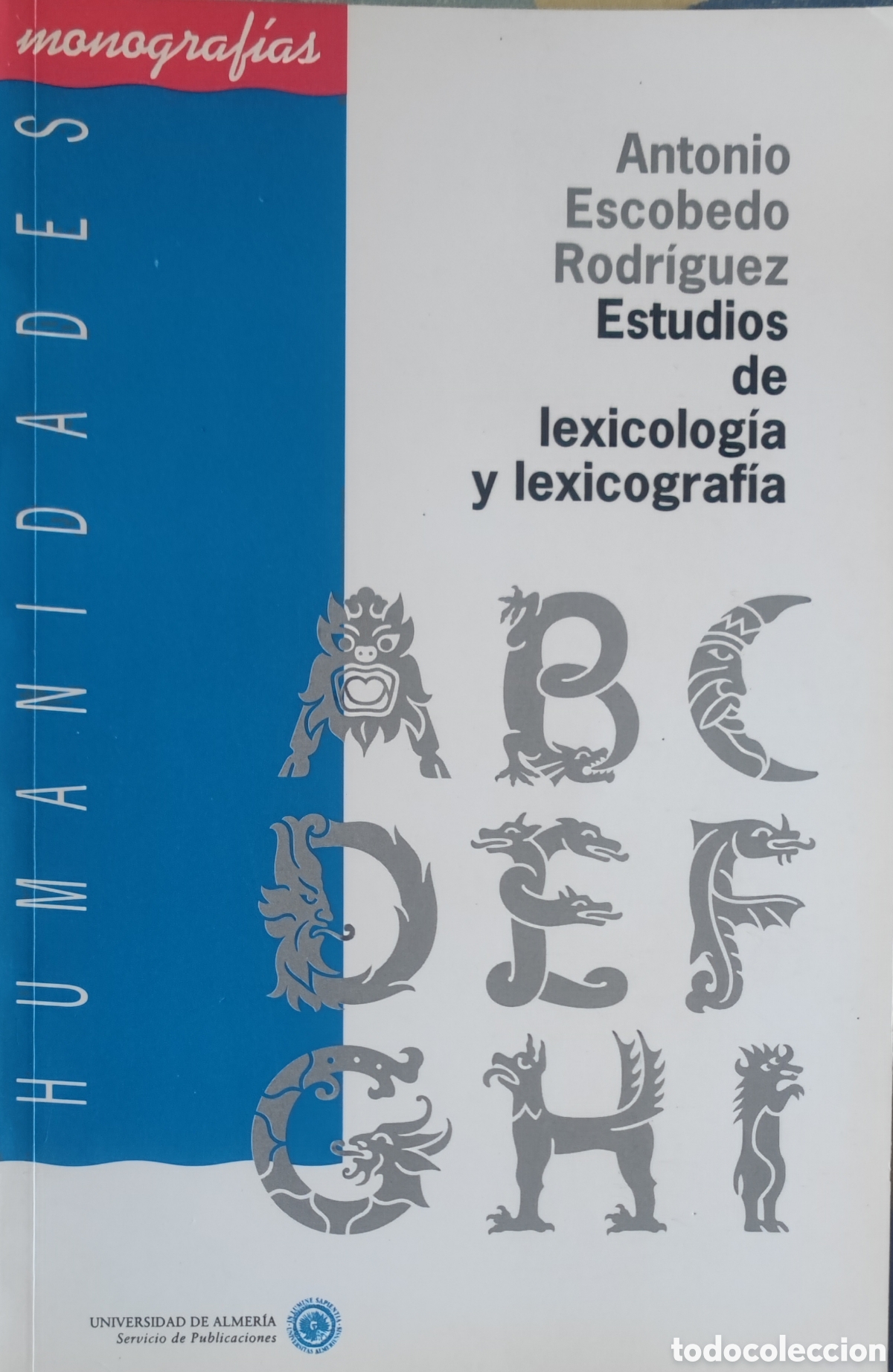 Libros: Antonio Escobedo Rodr&iacute;guez. Estudios de lexicolog&iacute;a y lexicograf&iacute;a