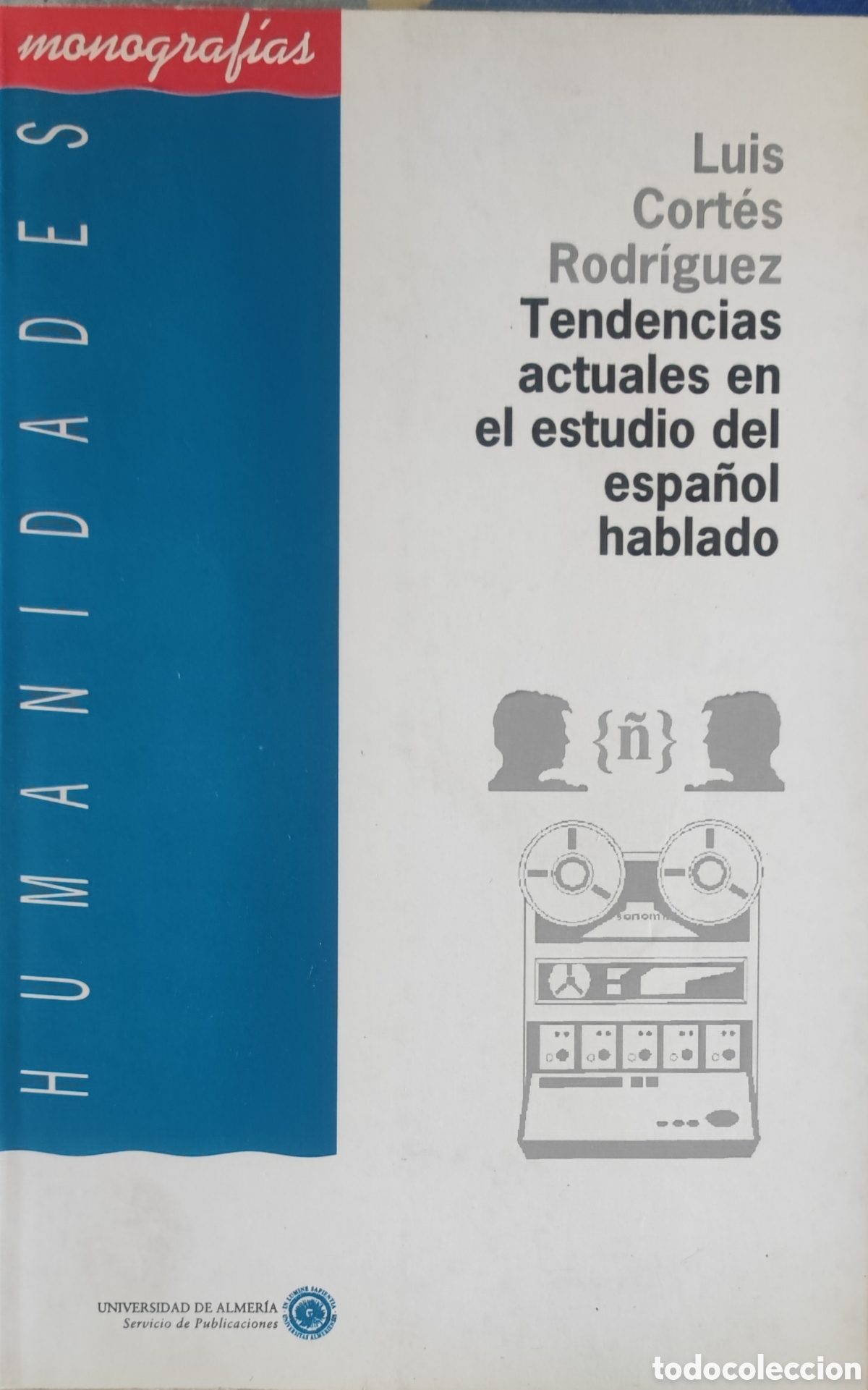 Libros: Luis Cort&eacute;s. Tendencias actuales en el estudio del espa&ntilde;ol hablado