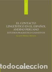 Libros: EL CONTACTO LING&Uuml;&Iacute;STICO EN EL ESPA&Ntilde;OL ANDINO PERUANO. ESTUDIOS PRAGM&Aacute;TICO-COGNITIVOS - MERMA