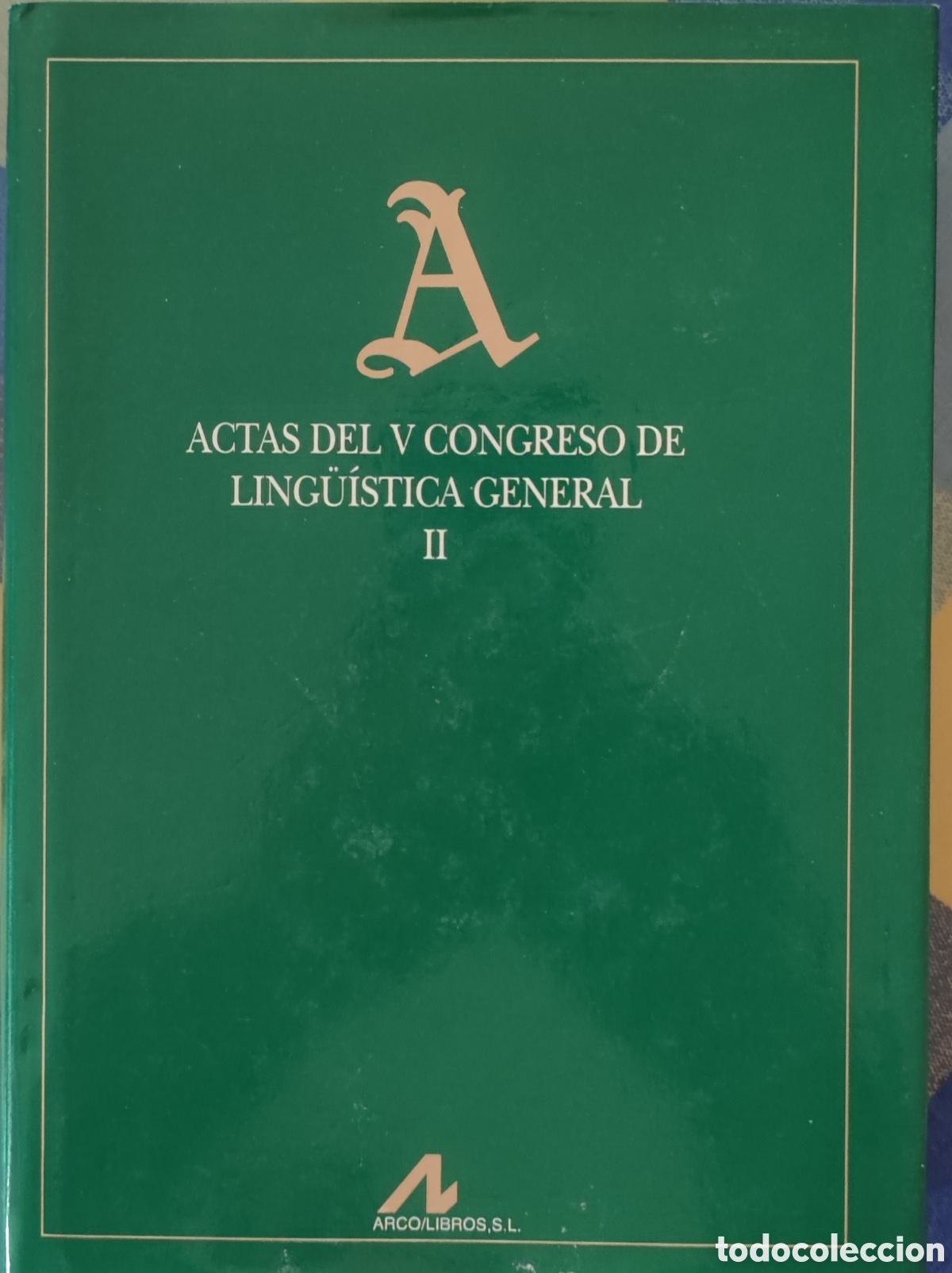 Libros: Actas del V Congreso de Ling&uuml;&iacute;stica General (3 tomos) - Foto 2